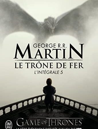 Le trône de fer : L'intégrale, tome 5