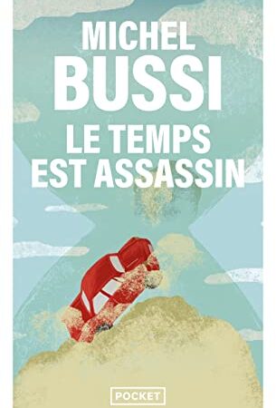 Le temps est assassin